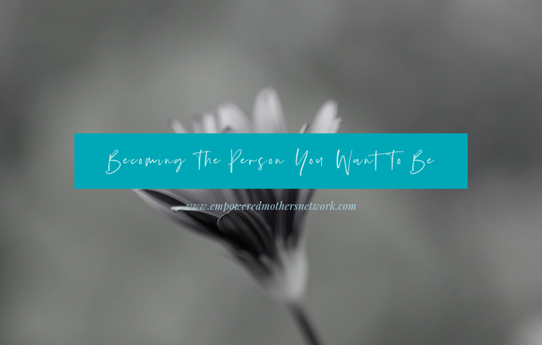 Becoming the person you want to be