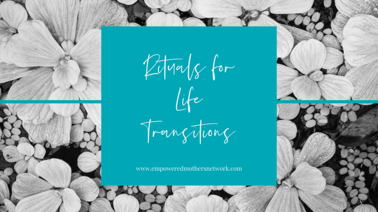 Rituals For Life Transitions